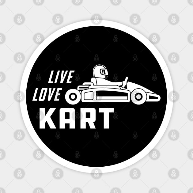 Kart - Live love Kart Magnet by KC Happy Shop